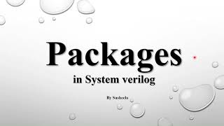 Packages in System verilog  Part 1  Introduction to packages  systemverilog [upl. by Kyl]