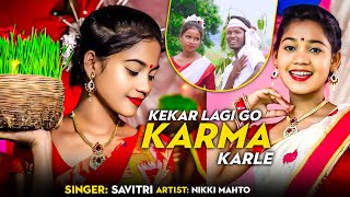 KEKAR LAGI GO KARMA KARLE  NIKKI MAHTO  SAVITRI  NEW DJ NAGPURI KARAM GEET VIDEO 2024 [upl. by Yacano]