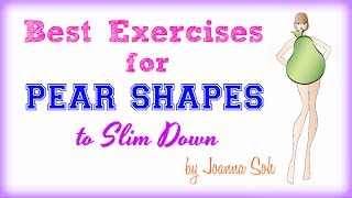 Best Exercises for Pear Shapes to Slim Down [upl. by Bonita885]