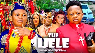 IJELE Season 3amp4  OSITA IHEME CHINEDU IKEDIEZE Nigerian movies 2024 latest full movies [upl. by Ddej697]