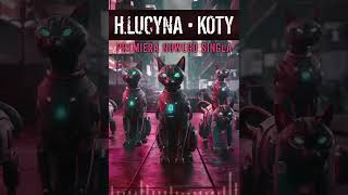 HLucyna • Koty Oficjalna premiera utworu rock alternative music [upl. by Aititel]