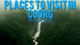 Places to visit in Coorg [upl. by Laemaj]