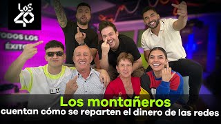 Los Montañeros cuentan cómo se reparten el dinero que ganan de las redes sociales 😱😅 [upl. by Mordecai3]