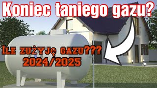 Ile zużyję gazu 20242025  Koniec taniego gazu  NOWA SERIA [upl. by Esra243]