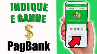 INDIQUE E GANHE PAGBANK COMO FUNCIONA  TIRE SUAS DÚVIDAS [upl. by Adi658]