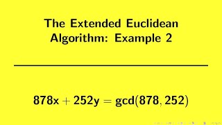 Number Theory  Extended Euclidean Algorithm Example 2 [upl. by Shaer]