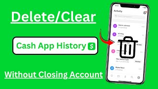 How to Clear Cash App Transaction History  How to Delete Cash App Account History on iPhone  2024 [upl. by Zola]