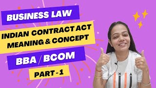 Business Law  BRF  Indian Contract Act 1872  Contract  Meaning  Concept  BBA BCom  Part  1 [upl. by Orel]