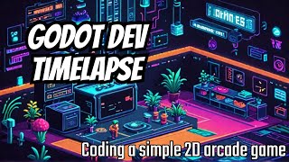 Timelapse Game Development in Godot 4  2D arcade game [upl. by Gona21]