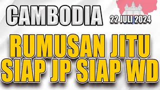 PREDIKSI CAMBODIA JITU 22 JULI 2024  BOCORAN TOGEL CAMBODIA HARI INI  ANGKA CAMBODIA JITU [upl. by Akcirret]