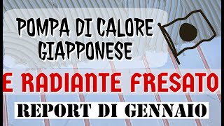 POMPA DI CALORE E RADIANTE FRESATO REPORT DI GENNAIO [upl. by Heppman]