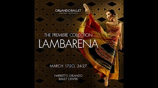 quotLambarenaquot by Val Caniparoli  Orlando Ballet BehindtheScenes of The Premiere Collection [upl. by Atnwahs]