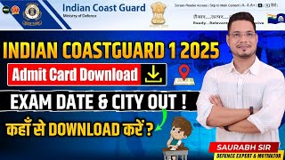 ICG GD 12025 Exam date amp City Out  Indian Coast Guard 12025 Admit Card Out  Download Now  MKC [upl. by Ronyam]