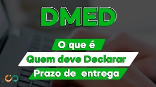 DMED 2024 Você conhece essa declaração [upl. by Lennaj78]