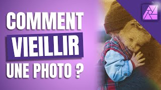 Tuto Affinity Photo V2  Comment vieillir une photo [upl. by Nya]