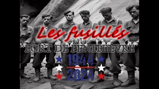 Les fusillés du Fort de Penthièvre  1944  2024 [upl. by Ilwain726]