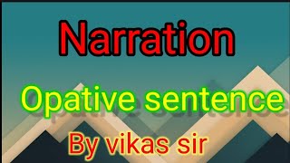 NarrationOptative sentence [upl. by Eivi64]