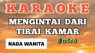 MENGINTAI DARI TIRAI KAMARkaraokenada wanita [upl. by Rikahs582]