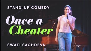 Once a Cheater  Standup comedy by Swati Sachdeva crowdwork [upl. by Rickard37]