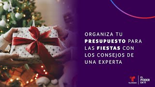 Organiza tu presupuesto para las fiestas con los consejos de una experta  El Poder En Ti [upl. by Celine173]