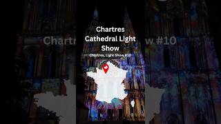 Chartres Cathedral Light Show 10 Chartres France Europe travel [upl. by Nilats]