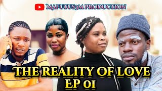 The reality of Love Ep 01 ☑️🎥📸 [upl. by Christoph]