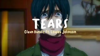 Clean Bandit  Tears ft Louisa Johnson sped up Lyrics Terjemahan [upl. by Fife196]