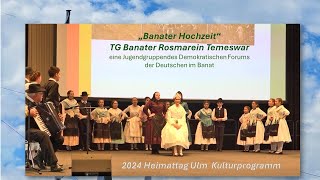 2024 05 Hochzeit im Banat TG Edelweiss Detta und TG Banater Rosmarein Temeswar 2024 Heimattag [upl. by Philoo321]