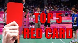 TOP 5 BADMINTON RED CARD [upl. by Cotter]