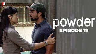 Powder  Full Episode 19  TV Series [upl. by Oelak]