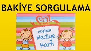 Ebebek Hediye Kartı Bakiye Sorgulama Nasıl Yapılır [upl. by Zap921]