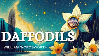 Daffodils  Poem by William WordsWorth [upl. by Drallim]