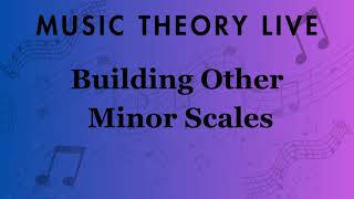 Music Theory Live Harmonic and Melodic Minor Scales [upl. by Euqinoj]