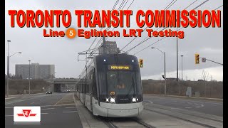 TTC Line 5 Eglinton LRT Testing Compilation Vol 1 [upl. by Cirdahc]