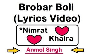 Brobar Boli  Lyrics Video   Nimrat Khaira  White Hill Music  Latest Punjabi Song 2018 [upl. by Repsaj516]