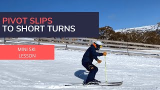 Skiing mini lesson  Pivot slip to short turn [upl. by Aurthur]