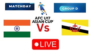 🔴Live  India vs Brunei  AFC U17 Asia cup 2025 Qualifier  Football Match Live [upl. by Margarete]