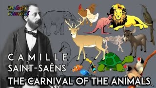 ♬ Camille SaintSaëns ♯ The Carnival of the Animals complete  Le Carnaval des Animaux ♯ HQ [upl. by Aggi]