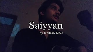 Saiyyan by Kailash Kher [upl. by Ear229]