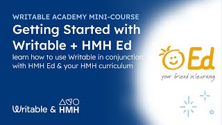 Getting Started in 2021 with Writable  HMH Ed  Your HMH Curriculum MiniCourse [upl. by Merrili]