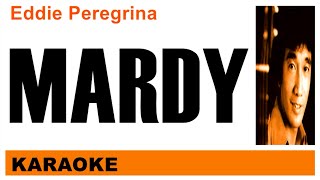 MARDY  Eddie Peregrina KARAOKE [upl. by Ainel16]