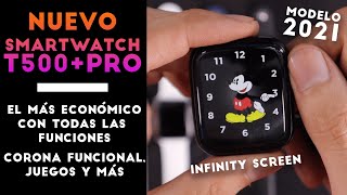 ⌚️REVIEW NUEVO T500 Plus PRO  T500X Pro y como conectarlo al teléfono  SEXTA GENERACION 2021 [upl. by Ettenotna]