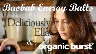 Organic Burst Baobab Energy Balls with Deliciously Ella [upl. by Lhamaj]