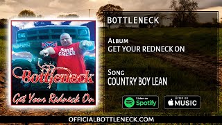 Album Get your redneck on Song Country boy lean BOTTLENECK [upl. by Jelle970]