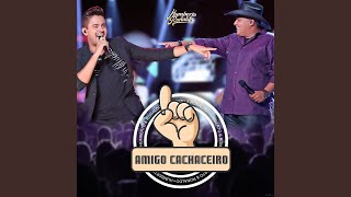 Amigo Cachaceiro Ao Vivo [upl. by Camm]