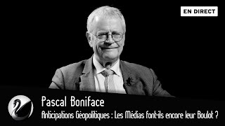 Anticipations Géopolitiques  Les Médias fontils encore leur Boulot  Pascal Boniface EN DIRECT [upl. by Hanforrd503]