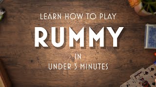 RUMMY The Ultimate 3Minute Guide For Learning How To Play [upl. by Iliram]