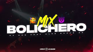 MIX BOLICHERO 2023 🥤 ALTA JODA 🍹 DJ Don Feat Alee Bravo Ok [upl. by Nylknarf265]