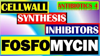 Fosfomycin Phosphomycin Antibiotics Pharmacology Mechanisms Actions Resistance Part 4 [upl. by Neneek]