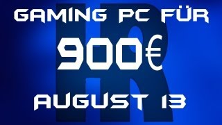 Gaming Pc für 900€ August 13 [upl. by Ardnaet]